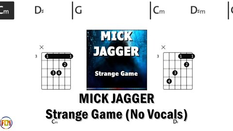 MICK JAGGER Strange Game FCN GUITAR CHORDS & LYRICS No Vocals