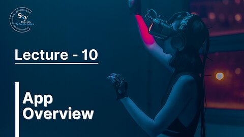10 - App Overview | Skyhighes | React Native