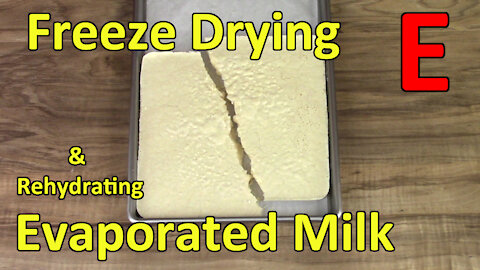 Freeze Drying & Rehydrating Evaporated Milk