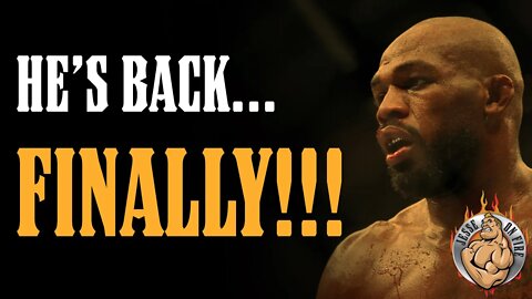 JON JONES RETURNS FINALLY!!! Heavyweight Debut Confirmed (...or is it?)