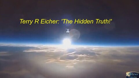 Terry R Eicher: The The Hidden Truth! [16.04.2022]