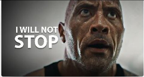 I WILL NOT STOP - Motivational Speech