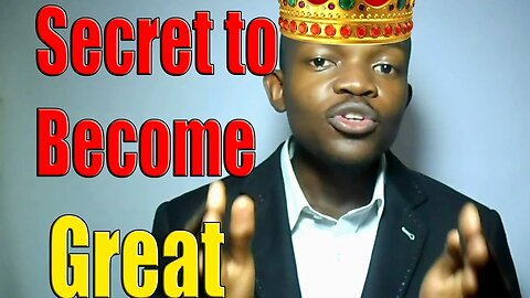 The Absolute Secret to Greatness/ Discover Your Greatness **Now** 2017