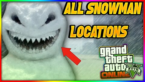 GTA 5 ONLINE ALL 25 SNOWMAN LOCATIONS EASY GUIDE | HOW TO UNLOCK THE FREE SNOWMAN OUTFIT!