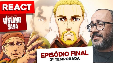 ÉPICO! Uma mãe reconhece seu filho. COMO NÃO CHORAR?! | reaction Vinland Saga ep. 24 Temp 2