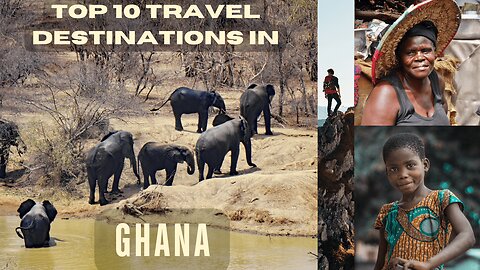 Affordable Adventure: Top 10 Ghana Travel Destinations for 2024