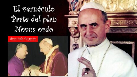 El VERNÁCULO parte del plan de la misa Novus Ordo