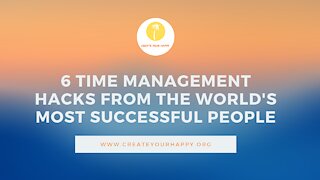 6 Time management hacks