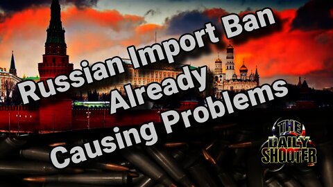 Russian Import Ban Already Having Effect In US.