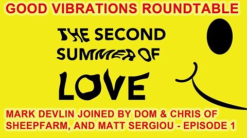 Mark Devlin's GVP - Second Summer of Love Episode 1 [Free Bonus Show]