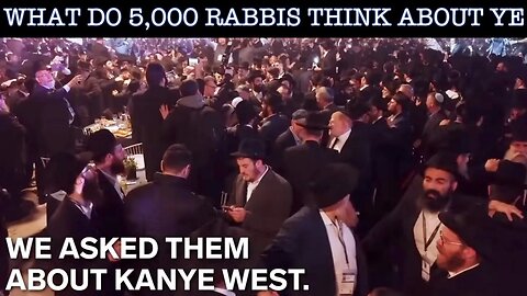 SANG REACTS: WHAT DO 5000 RABBIS THINK ABOUT YE?