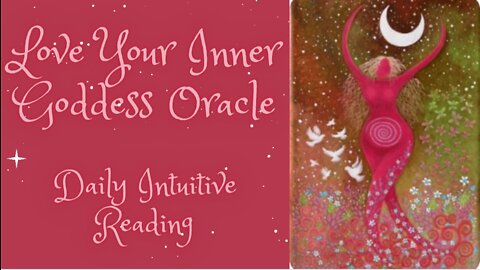 Love Your Inner Goddess Oracle ~ Daily Intuitive Message