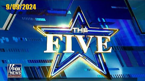 The Five (Full Episode) | September 9, 2024