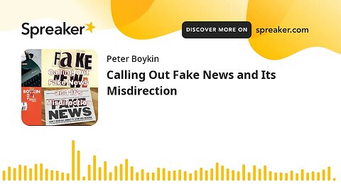 Calling Out Fake News and Its Misdirection