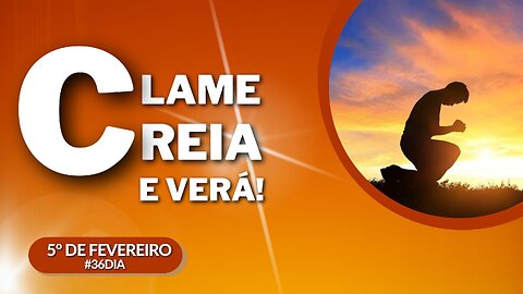 CLAME, CREIA E VERÁ | O PÃO QUE NOS SUSTENTA