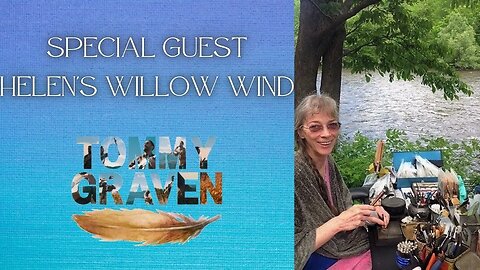 SPECIAL GUEST Helen's Willow Wind on The Tommy Graven Show