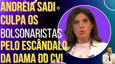 Jornalista da Globo News culpa os bolsonaristas pelo escândalo da Dama do CV!