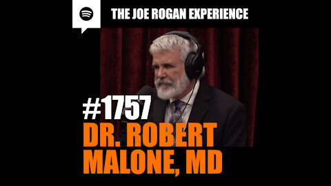 Dr. Robert Malone and Joe Rogan #1757 (December 31, 2021)