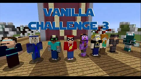 Minecraft - Vanilla Challenge 3 - Introduction