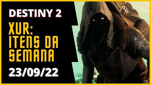 Destiny 2 - Xur: Itens Exóticos da Semana #xur