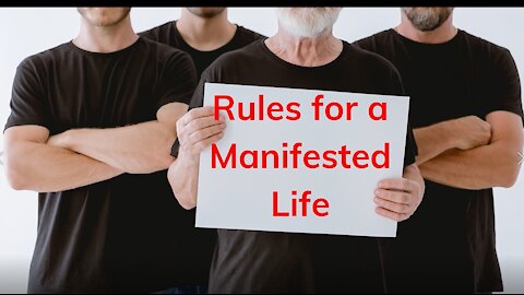 Rules for a manifested life