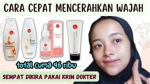 SKINCARE BUDGET IBU RUMAH TANGGA TAPI HASILNYA LUAR BIASA