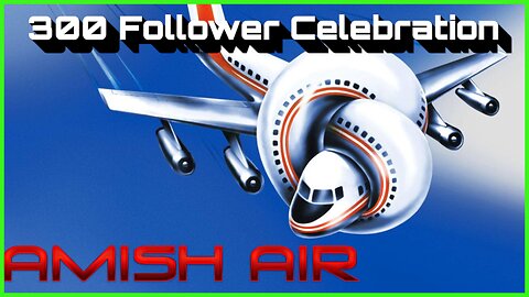 300 Follower Celebration! "Stick Cam" for Microsoft Flight Sim 2020