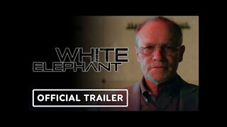 White Elephant - Official Trailer