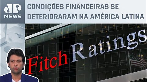 Agência Fitch avalia que “o pior já passou” na economia; Alan Ghani