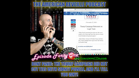 DONT PANIC: The Trump Campaign DID NOT Cut Ties with Sidney Powell, and I'll Tell You Why! | Ep 41