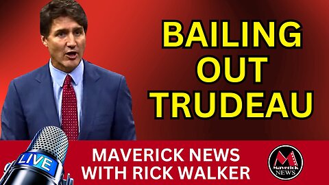 Trudeau Gets Unexpected Bailout To Avoid Election | Maverick News