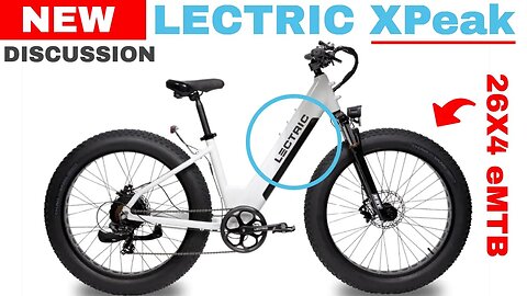 LECTRIC XPeak Fat Tire eBike | Discussion