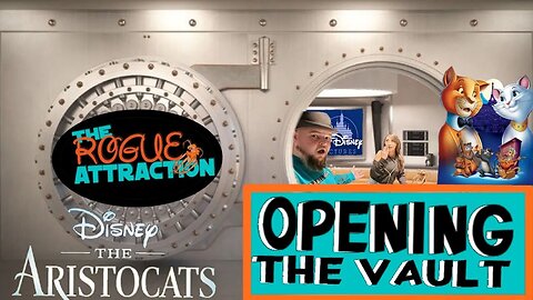 Opening The Vault Episode 1 The Aristocats