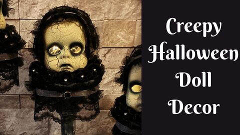 Halloween Crafts: Creepy Doll Decor | Scary Halloween Doll Decor