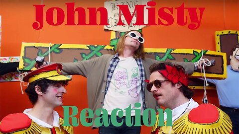 Father John Misty Total Entertainment Forever Reaction