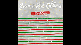 Green and Red Ribbons