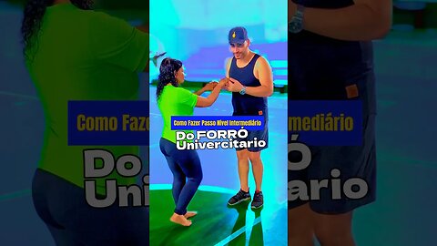 Como fazer Passo de forró Nível intermediário￼ #forro #iaeforró #amaisforrozeiradomeu