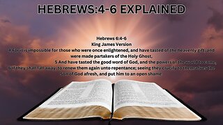 Hebrews 6:4-6 Explained