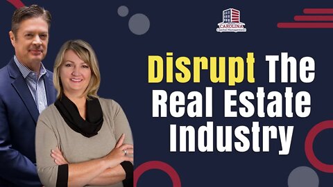 Disrupt The Real Estate Industry | Passive Accredited Investor Show