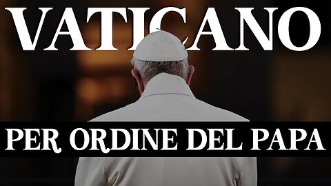 IL VATICANO FA RIENTRARE TUTTI I SUOI BENI ALLO IOR-Cosa sta per succedere? DOCUMENTARIO Papocchio Francesco vive con l'obolo di San Pietro e attinge quanto vuole.quello non è vivere di elemosina ma è rubare ai poveri perchè sono per i poveri