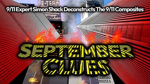 SIMON SHACK'S 9/11 CGI MOVIE MAGIC DOCUMENTARY: "TV'S 9/11 WAS A MASSIVE FRAUD" - SEP 2 2023