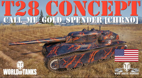 T28 Concept - Call_Me_Gold_Spender [CHRNO]