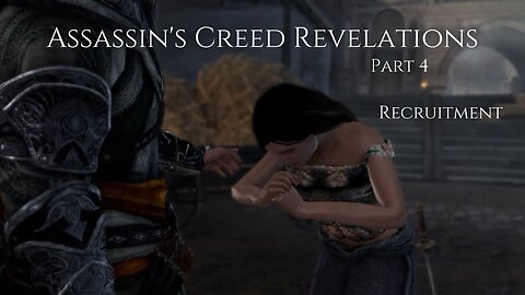 Assassin's Creed Revelation Part 4 - Recruitment