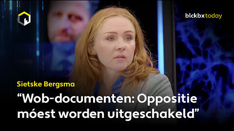 Sietske Bergsma: "Oppositie móest worden uitgeschakeld"