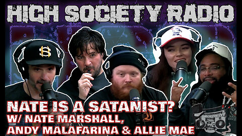 Nate is a Satanist? w/ Nate Marshall, Andy Malafarina, Allie Mae Ep 606