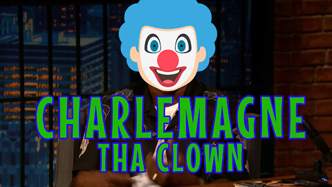 Charlemagne Tha Clown