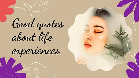 Good quotes about life experiences #beauty #amazing #shorts