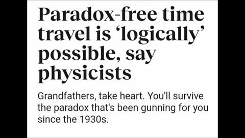 Physicists Say Paradox Free Time Travel Is Possible Paranormal News