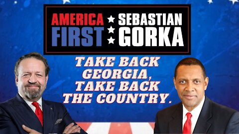 Take back Georgia, take back the country. Vernon Jones with Sebastian Gorka on AMERICA First