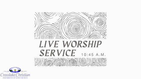 Live Worship Service - 8/14/22